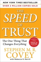 The SPEED of Trust: The One Thing that Changes Everything 074329730X Book Cover
