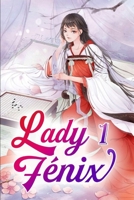 Lady Fénix 1: La maldad de un corazón humano (El Renacimiento del Fénix: La Dama Escogida) 1660442664 Book Cover