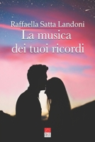 La musica dei tuoi ricordi B0BTKXY3C8 Book Cover