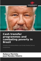 Cash transfer programmes and combating poverty in Brazil 6209160069 Book Cover