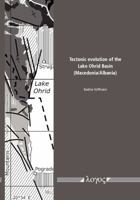 Tectonic Evolution of the Lake Ohrid Basin (Macedonia/Albania) 3832535861 Book Cover