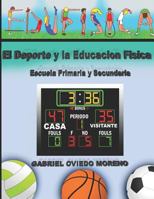 El DePorte Y La Educaci�n F�sica: Escuela Primaria y Secundaria. 1549811436 Book Cover