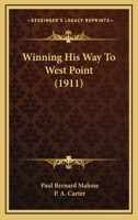 Winning His Way To West Point 1104531321 Book Cover