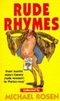 Rude Rhymes: Mother Goose Goes Behind the Bike Sheds 0451174615 Book Cover