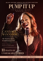 Pump It Up Magazine: Black History Month Collector's Edition - Candace Woodson and the Return of Sophisticated Soul B0GSSS7R3M Book Cover