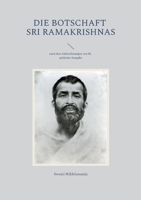 Die Botschaft Sri Ramakrishnas: nach den Aufzeichnungen von M.; gekürzte Ausgabe 3755712156 Book Cover