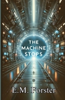 The Machine Stops(Illustrated) 2277516597 Book Cover