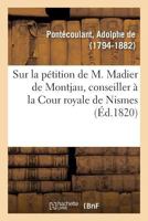 Réflexions sur la pétition de M. Madier de Montjau, conseiller à la Cour royale de Nismes 2014073163 Book Cover