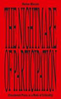 The Nightmare of Participation 1934105562 Book Cover