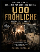 Ein neuer Blick auf Benjamin von Stuckrad-Barres Udo Fröhliche: Kultur, Exzess und die Inszenierung von Ikonen (German Edition) B0GZD2W3C5 Book Cover