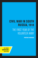 Civil War in Southern Russia 1918 0520017099 Book Cover