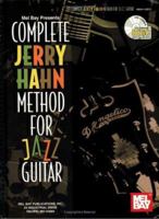 Mel Bay Complete Jerry Hahn Method for Jazz Guitar 0786668857 Book Cover