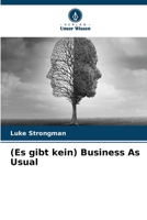 (Es gibt kein) Business As Usual (German Edition) 6200724814 Book Cover