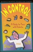 In Control: A Guide for Teens with Diabetes (Juvenile Diabetes Foundation Library) 0471347426 Book Cover