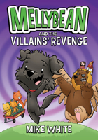 Mellybean and the Villains' Revenge 0593202864 Book Cover