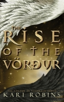 The Rise of the Vörður: Volume One of the Vörður of Yggdrasil B0C7T7RF6B Book Cover