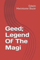 Geed; Legend Of The Magi B0F83WGG22 Book Cover