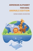 Armenian Alphabet for Kids: Animals Edition B0GFCHWLT8 Book Cover