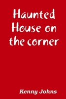 Haunted House on the corner 138755364X Book Cover