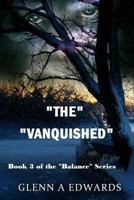 The Vanquished 1493507532 Book Cover