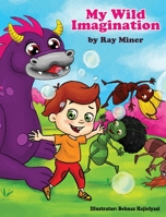 My Wild Imagination 1737393646 Book Cover