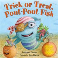 Trick or Treat, Pout-Pout Fish 0374301913 Book Cover