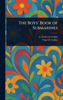 The Boys' Book of Submarines 1023171511 Book Cover