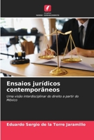 Ensaios jurídicos contemporâneos: Uma visão interdisciplinar do direito a partir do México 620610933X Book Cover