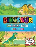 Dinosaur Coloring Book For Kids Ages 4-8: Fantastic Dinosaur Coloring Book for Boys, Girls, Toddlers, Preschoolers, Kids 4-8 B08GFS21LX Book Cover
