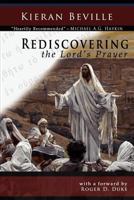 Rediscovering the Lord's Prayer 1936670550 Book Cover