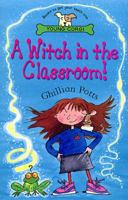 A Witch In The Classroom! 0552547816 Book Cover
