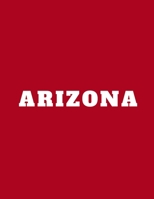 Arizona: A Decorative Book │ Perfect for Stacking on Coffee Tables & Bookshelves │ Customized Interior Design & Home Decor 1699255695 Book Cover