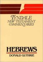 Tyndale New Testament Commentaries: Letter to the Hebrews 0802814271 Book Cover
