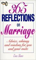 365 Reflections on Marriage: Advice, Whimsy and Wisdom for You and Your Mate 1580621252 Book Cover