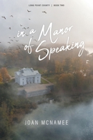 in a Manor of Speaking (Long Point County) 1038302021 Book Cover