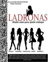 Ladronas: Nadie sabe para quien trabaja. 1546970177 Book Cover