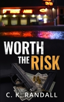 Worth The Risk B0BYRKH3RQ Book Cover