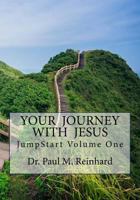 Jumpstart: Your Journey with Jesus 0692753109 Book Cover