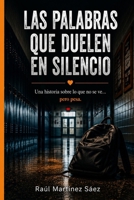 Las palabras que duelen en silencio (Spanish Edition) B0H7NVM7LB Book Cover