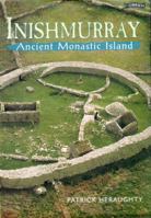 Inishmurray: Ancient Monastic Island 0905140982 Book Cover