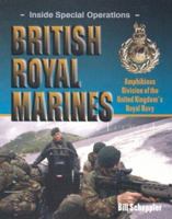 British Royal Marines: Amphibious Division of the United Kingdom's Royal Navy (Inside Special Operations) 0823938069 Book Cover