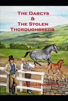 The Darcys and the Stolen Thoroughbreds 1724147706 Book Cover