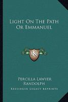 Light On The Path Or Emmanuel 1432575317 Book Cover