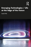 Emerging Technologies / Life at the Edge of the Future 1032022418 Book Cover