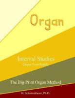 Interval Studies: Organ Foot Pedals 1491205113 Book Cover