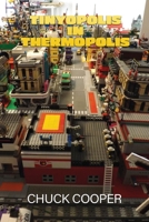 Tinyopolis in Thermopolis 1545669813 Book Cover