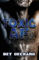 Toxic AF 1989250238 Book Cover