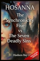 HOSANNA: The Synchronicity Five vs The Seven Deadly Sins (THE EDUCATORS) 199851773X Book Cover