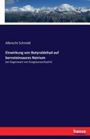 Einwirkung Von Butyraldehyd Auf Bernsteinsaures Natrium 3743697610 Book Cover