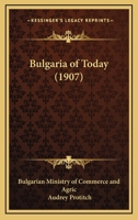 Bulgaria Of Today 1164593153 Book Cover